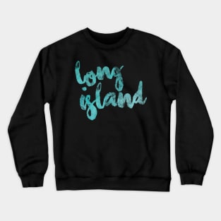 Long Island Crewneck Sweatshirt